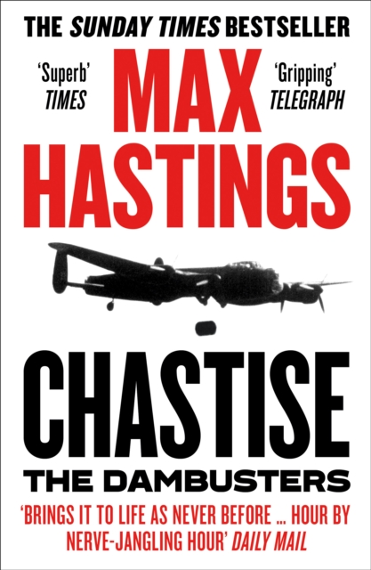 Chastise : The Dambusters, Paperback / softback Book