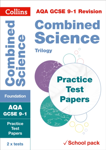 AQA GCSE 9-1 Combined Science Foundation Practice Test Papers : Shrink-Wrapped School Pack, Paperback / softback Book