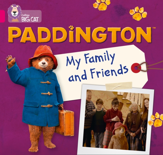 Paddington: My Family and Friends : Band 01b/Pink B, Paperback / softback Book