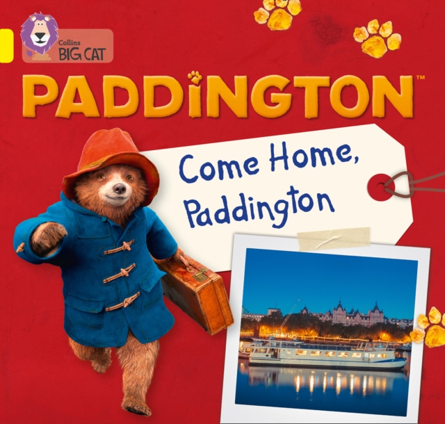 Paddington: Come Home, Paddington : Band 03/Yellow, Paperback / softback Book
