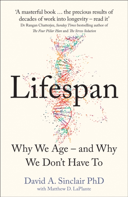 Lifespan : Why We Age - and Why We Don't Have To, EPUB eBook