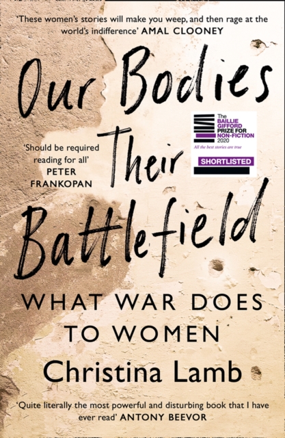 Our Bodies, Their Battlefield : What War Does to Women, Paperback / softback Book