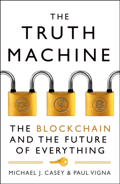 The Truth Machine : The Blockchain and the Future of Everything, EPUB eBook
