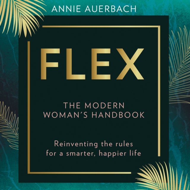 FLEX : The Modern Woman's Handbook, eAudiobook MP3 eaudioBook