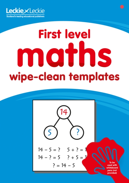First Level Wipe-Clean Maths Templates for CfE Primary Maths : Save Time and Money with Primary Maths Templates, Other book format Book
