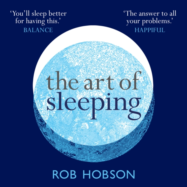The Art of Sleeping : The Secret to Sleeping Better at Night for a Happier, Calmer More Successful Day, eAudiobook MP3 eaudioBook