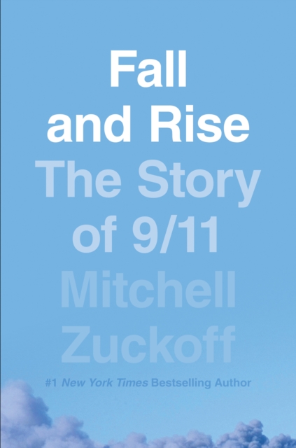 Fall and Rise: The Story of 9/11, Hardback Book