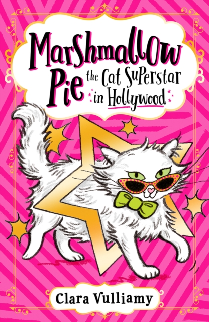 Marshmallow Pie The Cat Superstar in Hollywood, Paperback / softback Book