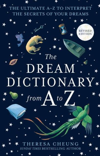 The Dream Dictionary from A to Z [Revised edition] : The Ultimate A–Z to Interpret the Secrets of Your Dreams, Paperback / softback Book