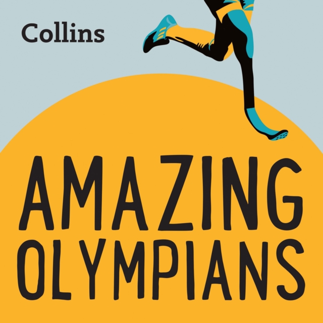 Amazing Olympians : For Ages 7–11, eAudiobook MP3 eaudioBook