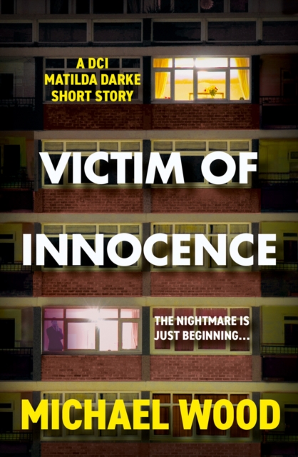 Victim of Innocence : A DCI Matilda Darke short story, EPUB eBook