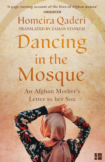 Dancing in the Mosque : An Afghan Mother's Letter to her Son, EPUB eBook