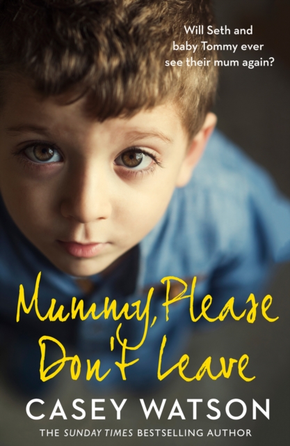 Mummy, Please Don’t Leave, Paperback / softback Book