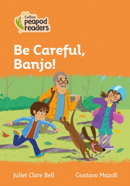 Be Careful, Banjo! : Level 4, Paperback / softback Book