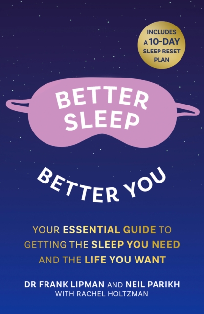 Better Sleep, Better You : Your No Stress Guide for Getting the Sleep You Need, and the Life You Want, EPUB eBook