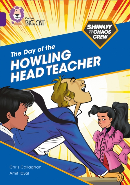 Shinoy and the Chaos Crew: The Day of the Howling Head Teacher : Band 08/Purple, Paperback / softback Book