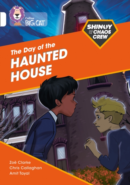 Shinoy and the Chaos Crew: The Day of the Haunted House : Band 10/White, Paperback / softback Book