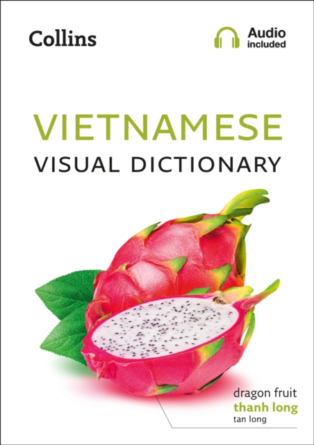 Vietnamese Visual Dictionary : A Photo Guide to Everyday Words and Phrases in Vietnamese, EPUB eBook