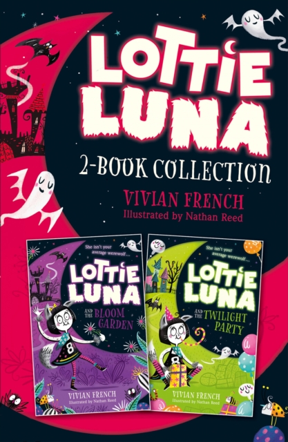 Lottie Luna 2-book Collection, Volume 1 : Lottie Luna and the Bloom Garden, Lottie Luna and the Twilight Party, EPUB eBook