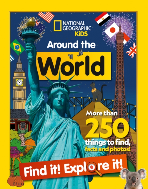 Around the World Find it! Explore it! : More Than 250 Things to Find, Facts and Photos!, Paperback / softback Book