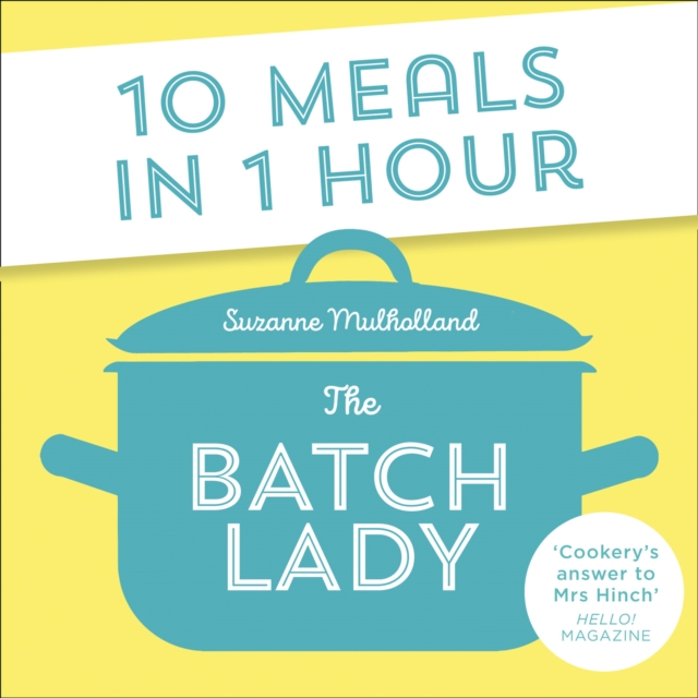 The Batch Lady : 10 Meals in 1 Hour, eAudiobook MP3 eaudioBook