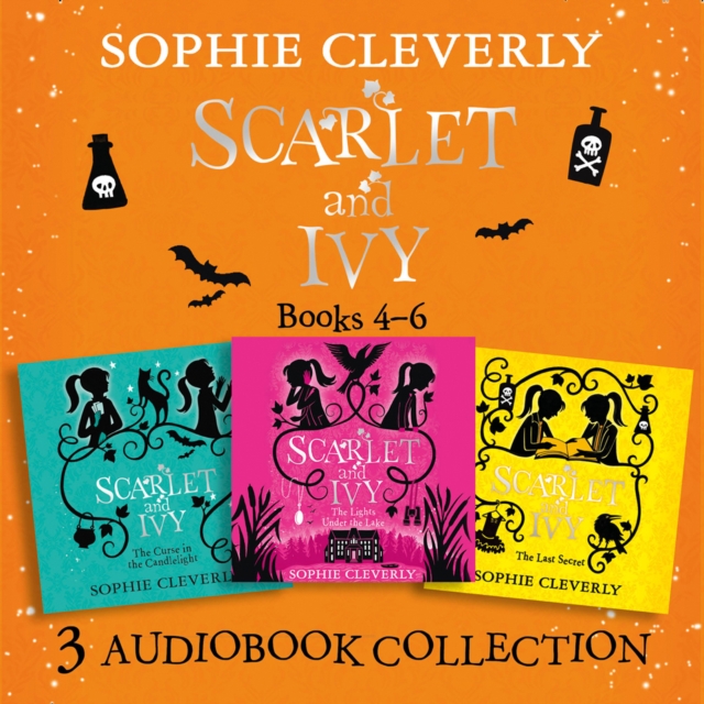 Scarlet and Ivy: Audio Collection Books 4-6 : The Lights Under the Lake, the Curse in the Candlelight, the Last Secret, eAudiobook MP3 eaudioBook