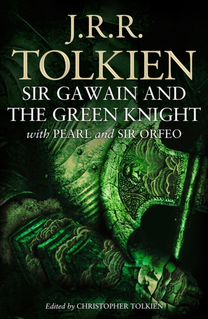 Sir Gawain and the Green Knight : With Pearl and Sir Orfeo, Paperback / softback Book