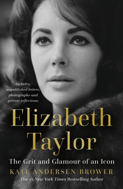 Elizabeth Taylor : The Grit and Glamour of an Icon, EPUB eBook