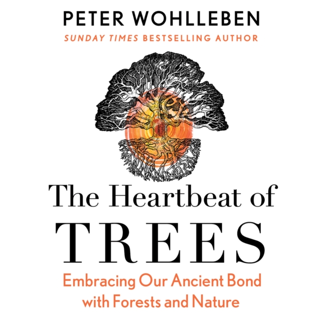 The Heartbeat of Trees, eAudiobook MP3 eaudioBook