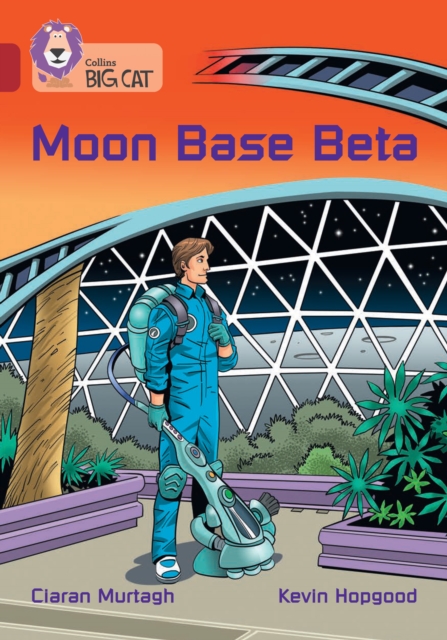 Moon Base Beta : Band 14/Ruby, Paperback / softback Book