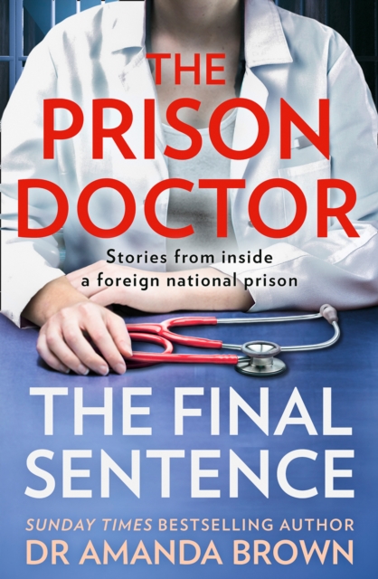The Prison Doctor : The Final Sentence, Paperback / softback Book