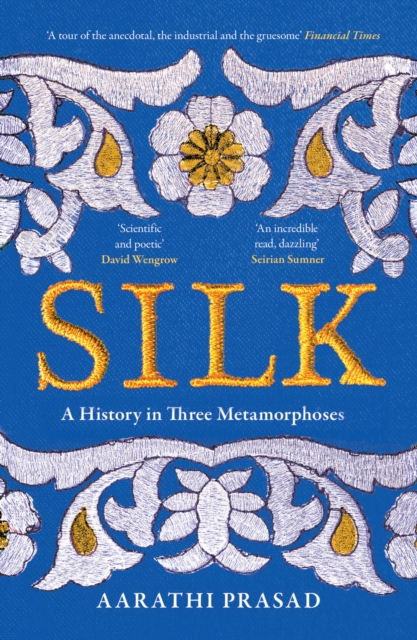 Silk : A History in Three Metamorphoses, EPUB eBook