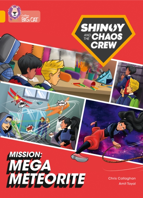 Shinoy and the Chaos Crew Mission: Mega Meteorite : Band 09/Gold, Paperback / softback Book