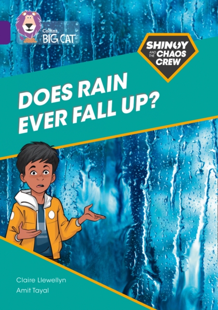Shinoy and the Chaos Crew: Does rain ever fall up? : Band 08/Purple, Paperback / softback Book
