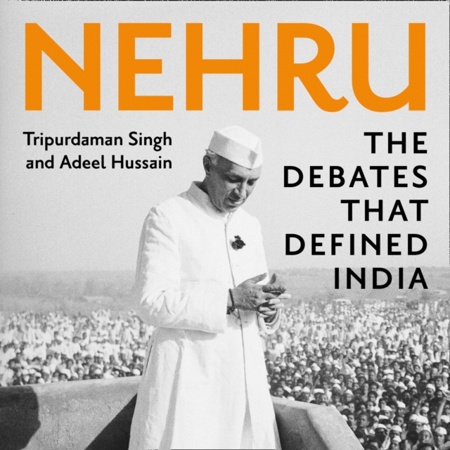 Nehru : The Debates That Defined India, eAudiobook MP3 eaudioBook