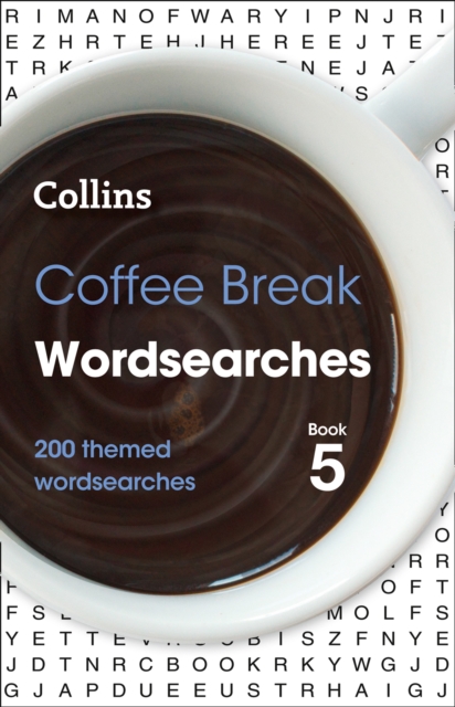 Coffee Break Wordsearches Book 5 : 200 Themed Wordsearches, Paperback / softback Book