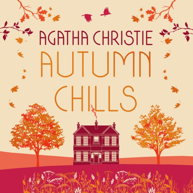 AUTUMN CHILLS: Tales of Intrigue from the Queen of Crime, eAudiobook MP3 eaudioBook