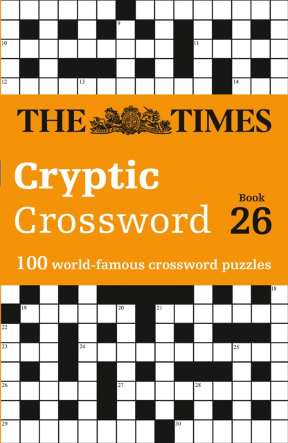 The Times Cryptic Crossword Book 26 : 100 World-Famous Crossword Puzzles, Paperback / softback Book