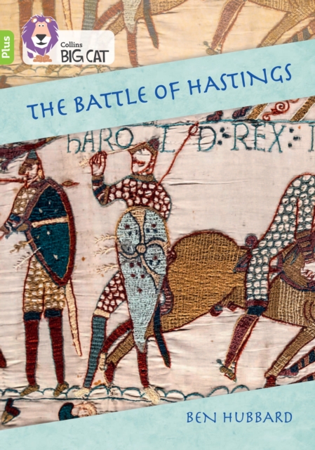 The Battle of Hastings : Band 11+/Lime Plus, Paperback / softback Book