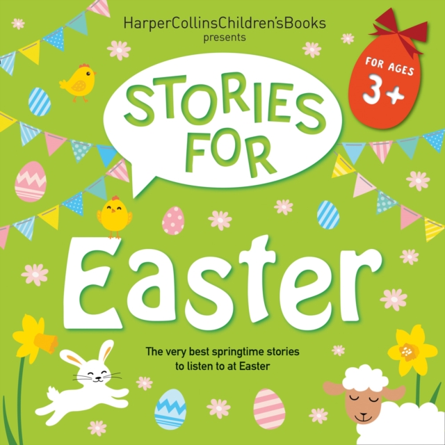 Stories for Easter : The Very Best Springtime Stories to Listen to at Easter, eAudiobook MP3 eaudioBook