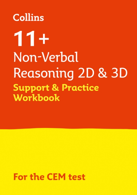 11+ Non-Verbal Reasoning 2D and 3D Support and Practice Workbook : For the 2024 Cem Tests, Paperback / softback Book