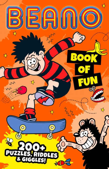 Beano Book of Fun : 200+ Puzzles, Riddles & Giggles!, Paperback / softback Book