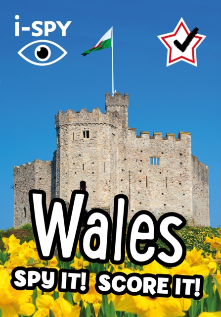 i-SPY Wales : Spy it! Score it!, Paperback / softback Book