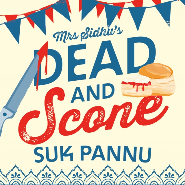Mrs Sidhu's 'Dead and Scone', eAudiobook MP3 eaudioBook