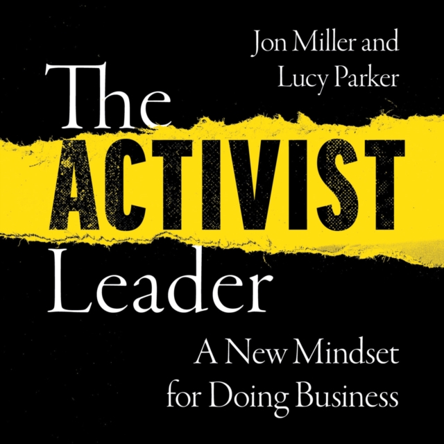 The Activist Leader : A New Mindset for Doing Business, eAudiobook MP3 eaudioBook