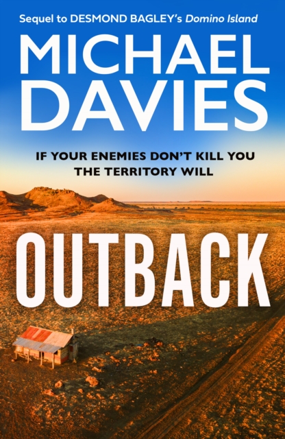 Outback : The Desmond Bagley Centenary Thriller, Hardback Book