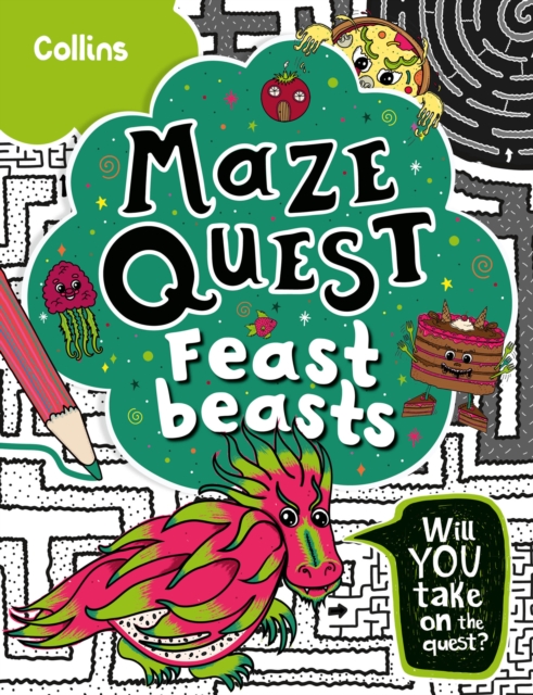 Feast Beasts : Solve 50 Mazes in This Adventure Story for Kids Aged 7+, Paperback / softback Book