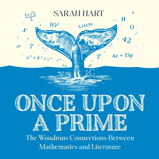 Once Upon a Prime : The Wondrous Connections Between Mathematics and Literature, eAudiobook MP3 eaudioBook