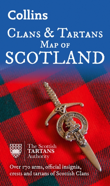 Collins Scotland Clans and Tartans Map : Over 170 Arms, Official Insignia, Crests and Tartans of Scottish Clans, Sheet map, folded Book