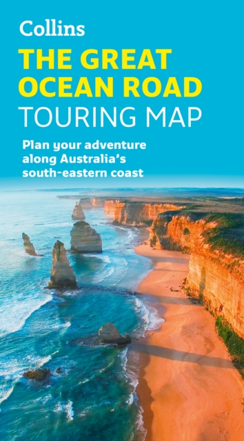 Collins The Great Ocean Road Touring Map : Plan Your Adventure Along Australia’s South-Eastern Coast, Sheet map, folded Book
